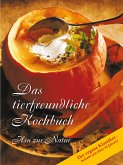 Das tierfreundliche Kochbuch (eBook, ePUB)