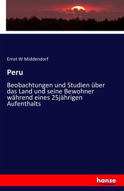 Peru - Middendorf, Ernst W