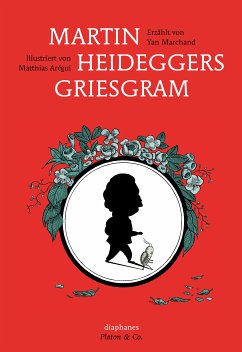 Martin Heideggers Griesgram (fixed-layout eBook, ePUB) - Marchand, Yan; Arégui, Matthias
