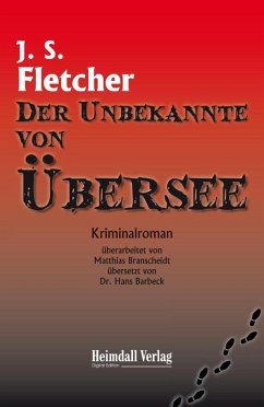 Der Unbekannte von Übersee (eBook, ePUB) - Smith Fletcher, Joseph