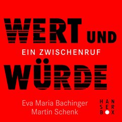 Wert und Würde (eBook, ePUB) - Bachinger, Eva Maria; Schenk, Martin
