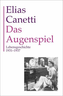 Gesammelte Werke Band 9: Das Augenspiel (eBook, ePUB) - Canetti, Elias
