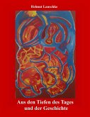 Aus den Tiefen des Tages und der Geschichte (eBook, ePUB)