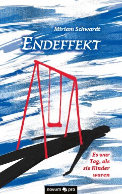 Endeffekt (eBook, ePUB) - Schwardt, Miriam