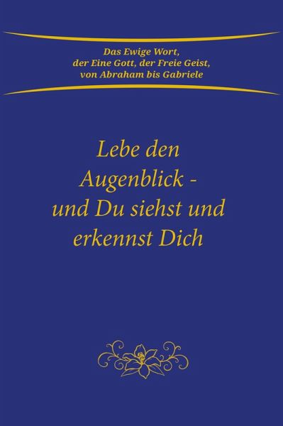 Lebe den Augenblick (eBook, ePUB) Lebe den Augenblick (eBook, ePUB)