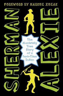 The Absolutely True Diary of a Part-Time Indian (eBook, ePUB) - Alexie, Sherman