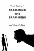 The End of Spamming the Spammers (with Dieter P. Bieny)