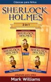 Sherlock Holmes adaptado para niños 3 in-1 : El Carbunclo Azul, Estrella de Plata, La Liga de los Pelirrojos (eBook, ePUB)