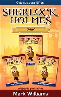 Sherlock Holmes adaptado para niños 3 in-1 : El Carbunclo Azul, Estrella de Plata, La Liga de los Pelirrojos (eBook, ePUB) - Williams, Mark