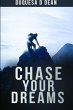 Chase Your Dreams - Bild 1