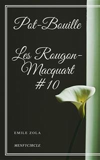 Pot-Bouille Les Rougon-Macquart #10 (eBook, ePUB) - Zola, Emile; Zola, Emile