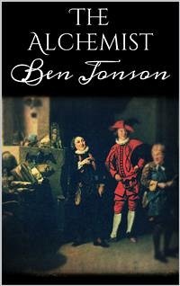 The Alchemist (eBook, ePUB) - Jonson, Ben