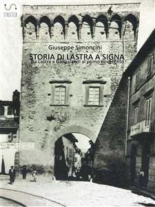 Storia di Lastra a Signa (eBook, ePUB) - Simoncini, Giuseppe
