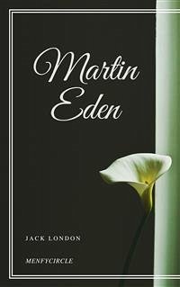 Martin Eden (eBook, ePUB) - London, Jack