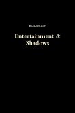 Entertainment & Shadows