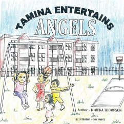 Tamina Entertains Angels - Thompson, Tomeka