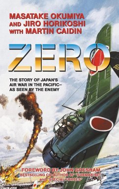Zero, the Story of Japan's Air War in the Pacific - As Seen by the Enemy
