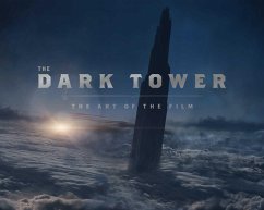 The Dark Tower: The Art of the Film - Wallace, Daniel