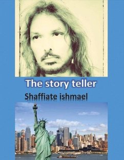 The Story Teller: Volume 1 - Ishmael, Shaffiate