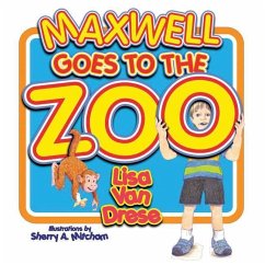 MAXWELL GOES TO THE ZOO - Drese, Lisa Van