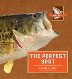 The Perfect Spot - Rosen, Michael J.