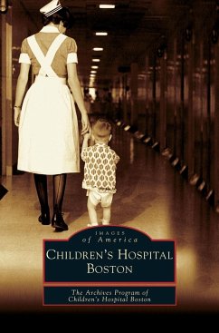 Children's Hospital Boston - The Archives Program of Children's Hospi; The Archives Program of Childrenaas Hosp