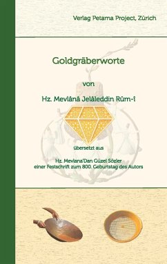 Goldgräberworte - Rum-î, Hz Mevlânâ Jelâleddin