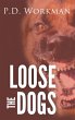 Loose the Dogs - Bild 1