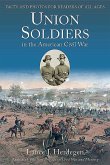 Union Soldiers in the American Civil War: Facts and Photos for Readers of All Ages