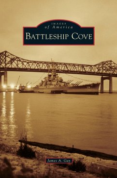 Battleship Cove - Gay, James A.