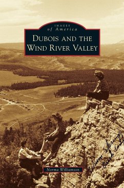 DuBois and the Wind River Valley - Williamson, Norma