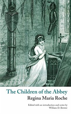 The Children of the Abbey (Valancourt Classics) - Roche, Regina Maria