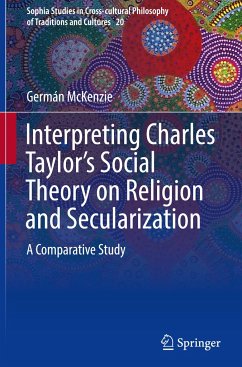 Interpreting Charles Taylor¿s Social Theory on Religion and Secularization - McKenzie, Germán