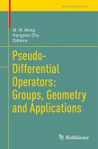 Pseudo-Differential Operators: Groups, Geometry and Applications