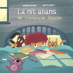 La nit abans de començar l'escola - Cerato, Mattia; Montero Aguirre, Marina; Vaqué, Laura