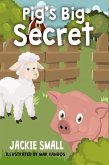 Pig's Big Secret (eBook, ePUB)