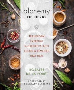 Alchemy of Herbs - de la Foret, Rosalee