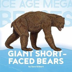 Giant Short-Faced Bears - Gilbert, Sara