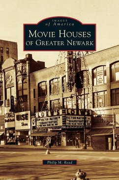 Movie Houses of Greater Newark - Read, Philip M.