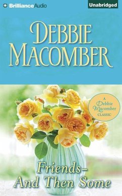 Friends - And Then Some: A Selection from Marriage Between Friends - Macomber, Debbie