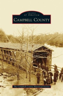 Campbell County - The Campbell County Historical Society