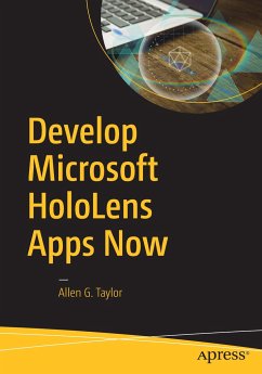 Develop Microsoft HoloLens Apps Now - Taylor, Allen G.