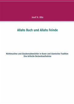 Allahs Buch und Allahs Feinde - Otto, Josef H.