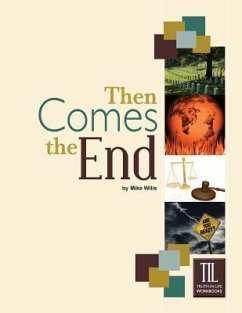 THEN COMES THE END - Willis, Mike