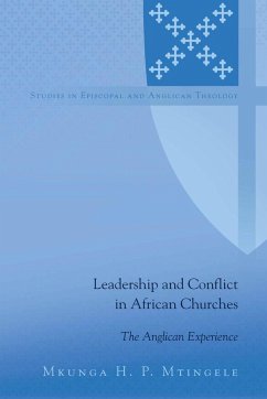 Leadership and Conflict in African Churches - Mtingele, Mkunga H. P.
