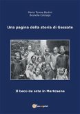 Una pagina della storia di Gessate - Il baco da seta in Martesana (eBook, PDF)
