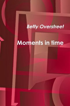 Moments in time - Overstreet, Betty