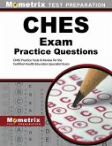 Ches Exam Practice Questions: Ches Practice Tests & Review for the Certified Health Education Specialist Exam