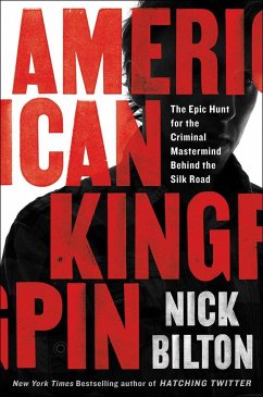 American Kingpin - Bilton, Nick