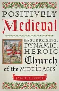 Positively Medieval - Blosser, Jamie